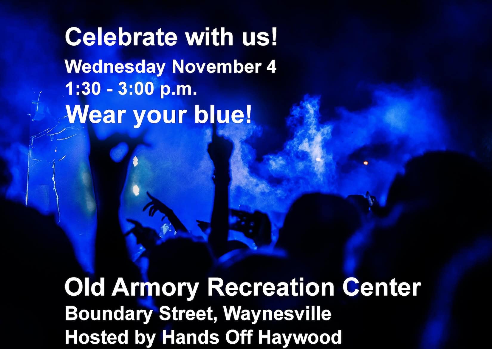 Blue-themed event poster for Hands Off Haywood celebration on November 4.